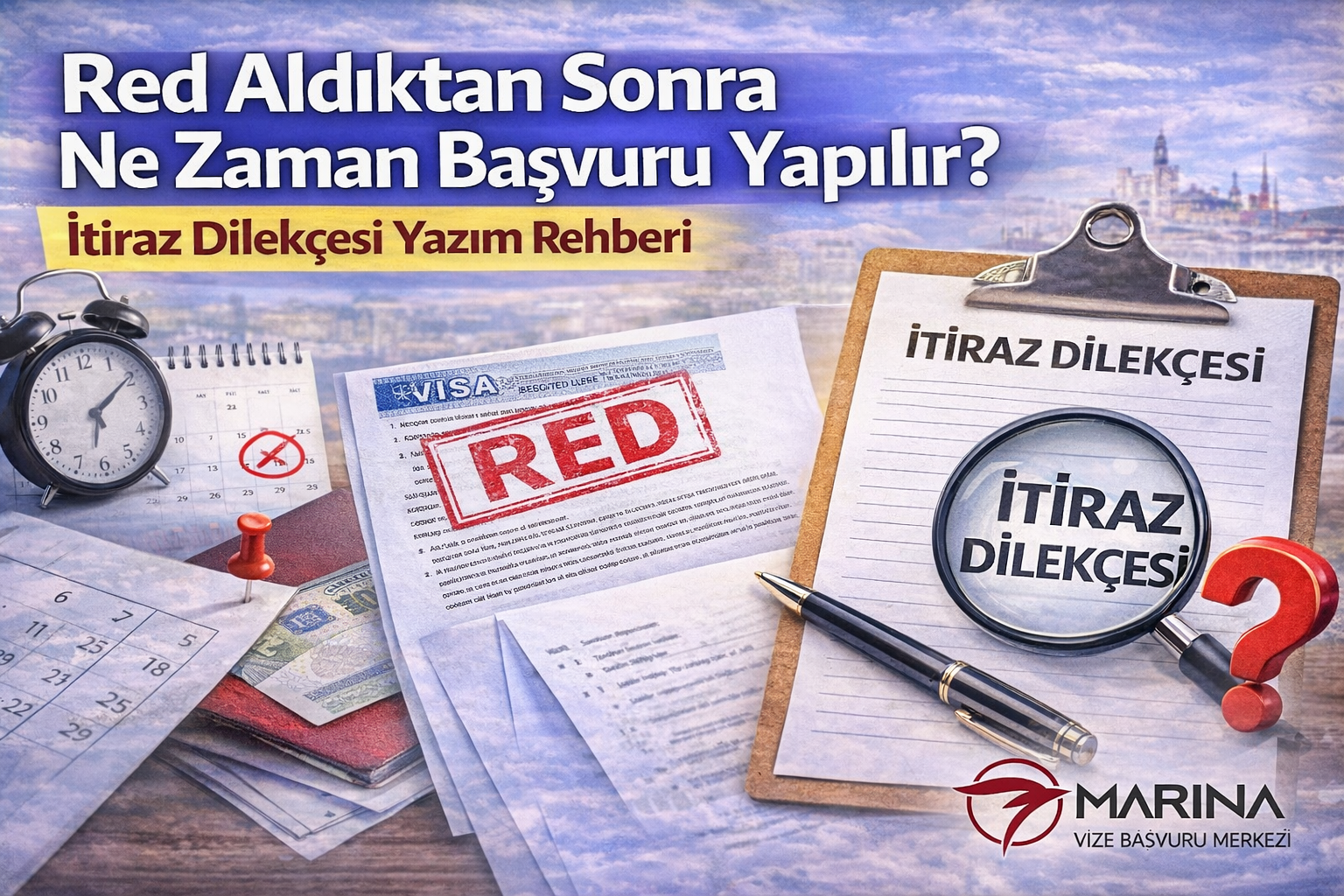 Red Aldıktan Sonra Ne Zaman Başvuru Yapılır? İtiraz Dilekçesi Yazım Rehberi