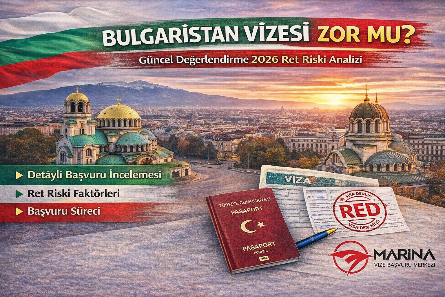 BULGARİSTAN VİZESİ ZOR MU? 2026 GÜNCEL DEĞERLENDİRME, SCHENGEN DURUMU VE RET RİSKİ