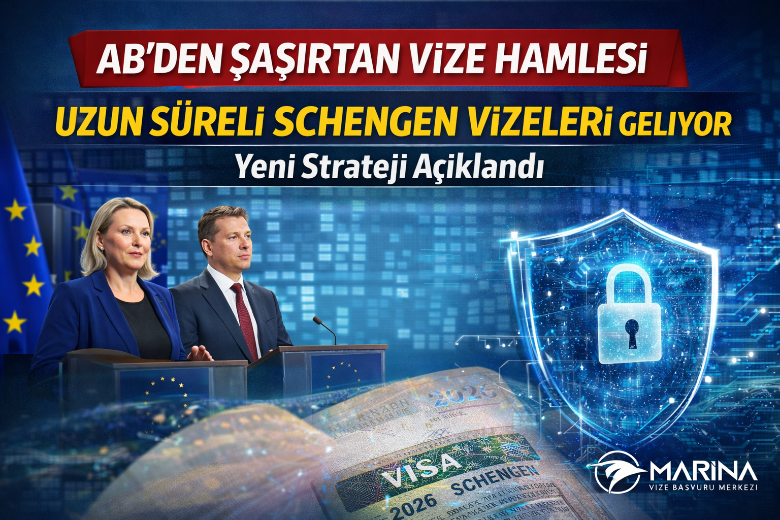 AB’den Şaşırtan Vize Hamlesi: Uzun Süreli Schengen Vizeleri Geliyor mu? Yeni Strateji Açıklandı