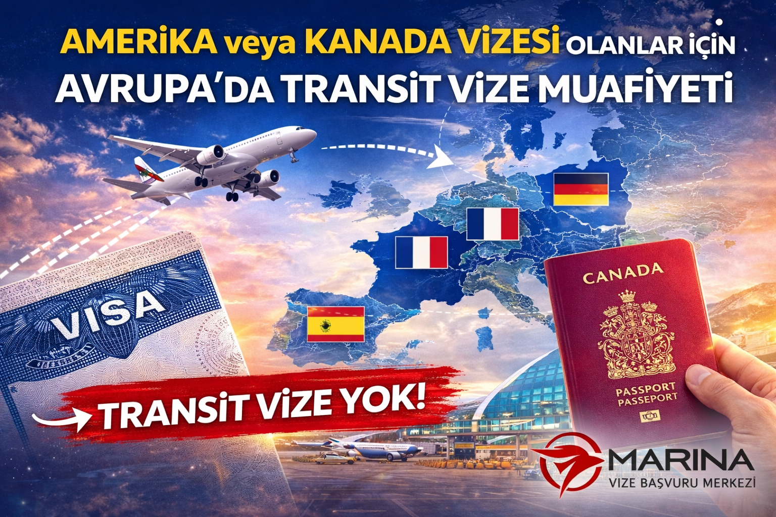 ABD ve Kanada vizesi olan yolcuların Avrupa havalimanlarında transit vize muafiyetini anlatan, Avrupa haritası ve uçak rotası bulunan Marina Vize logolu bilgilendirici blog görseli