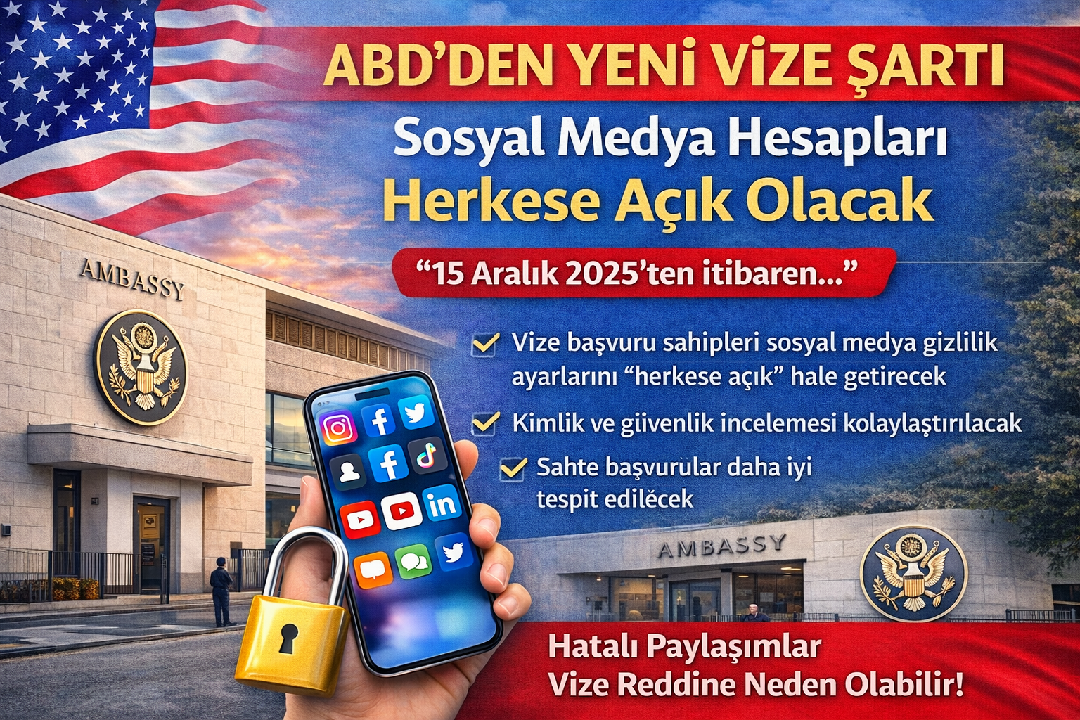 ABD’den Yeni Vize Şartı: Sosyal Medya Hesapları Herkese Açık Olacak
