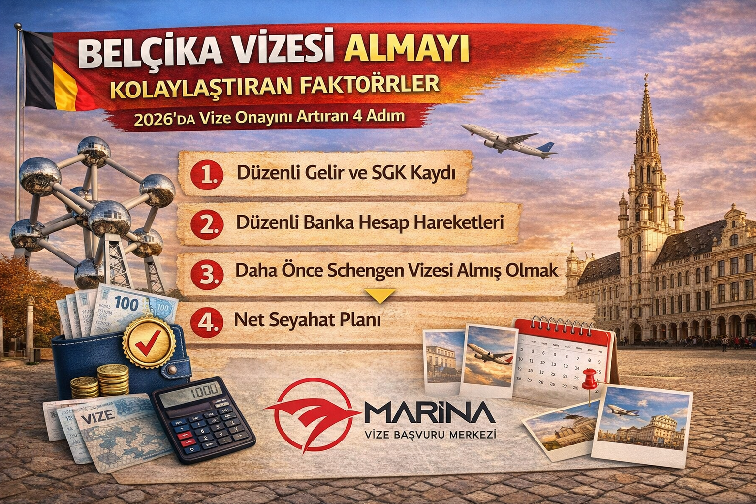 Belçika vizesi nasıl alınır 2026 vize onayını artıran faktörler ve başvuru süreci