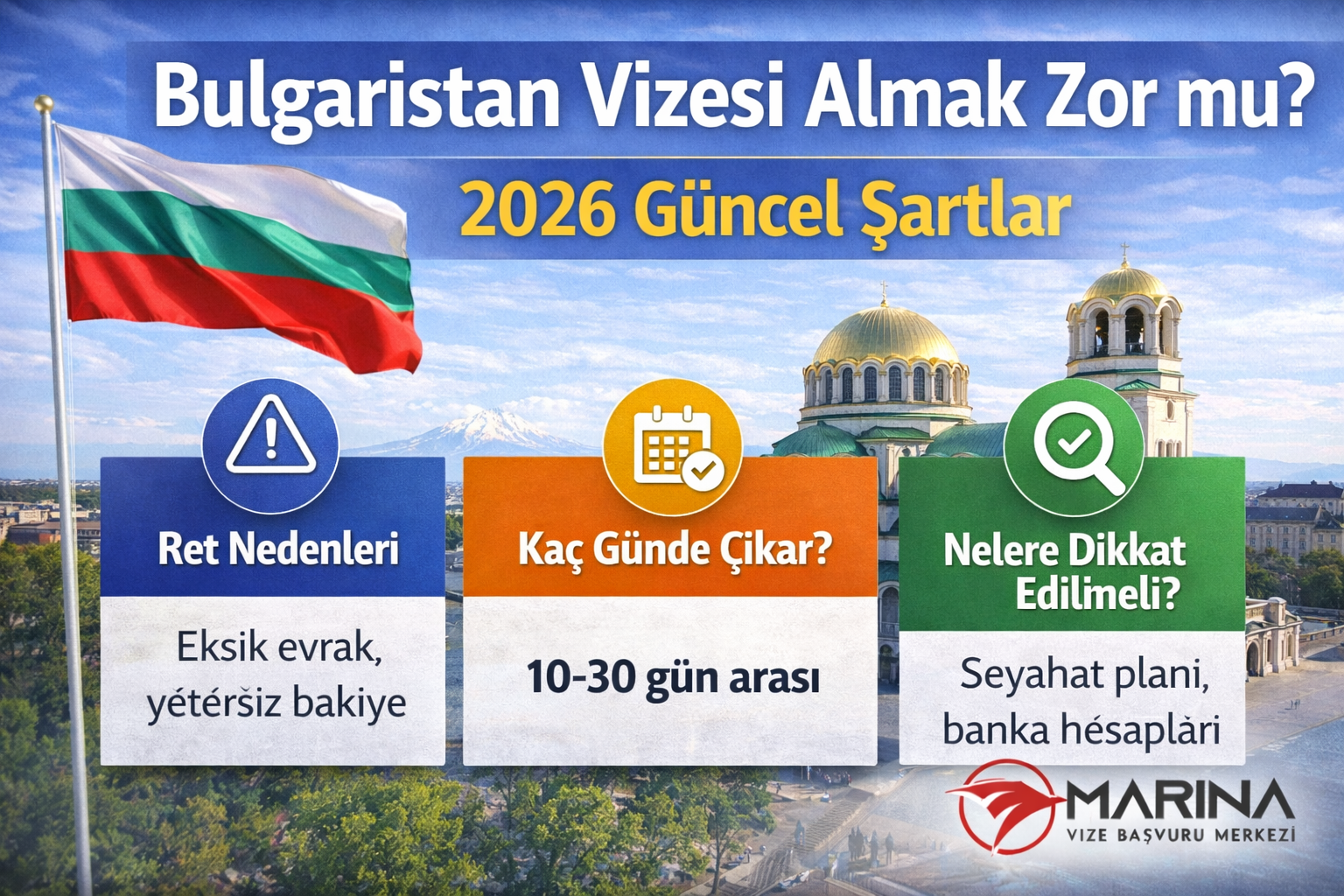 Bulgaristan Vizesi Almak Zor mu? 2026 Güncel Şartlar ve Ret Riskleri