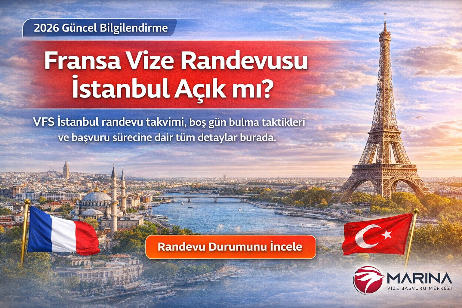 Fransa Vize Randevusu İstanbul Açık mı? 2026 Güncel Durum ve Randevu Alma Rehberi