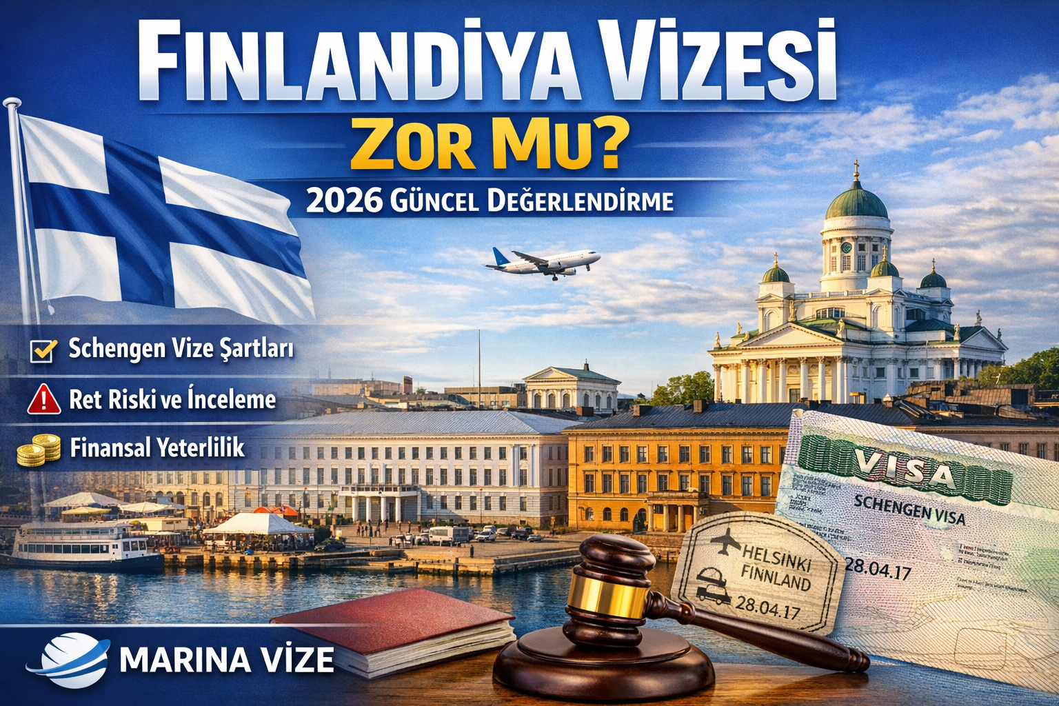 Finlandiya Vizesi Zor mu? 2026 Başvuru Süreci, Onay Şartları ve Kritik Detaylar