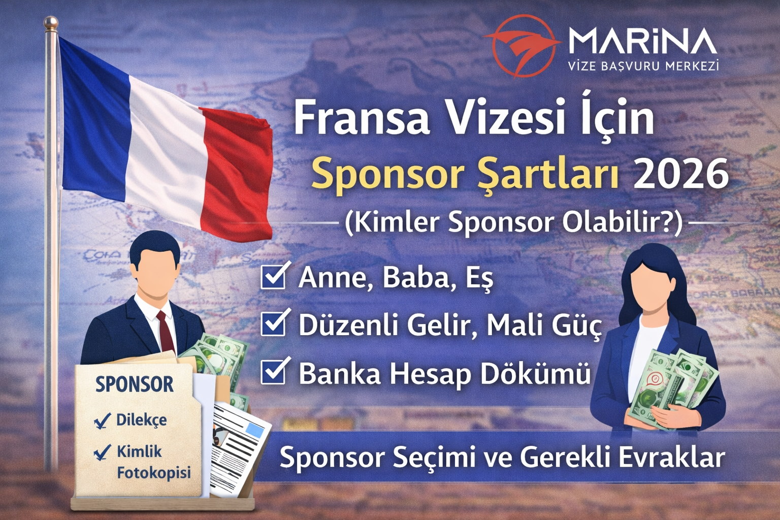2026 Fransa Schengen vizesi sponsor şartları, sponsor olabilecek kişiler ve gerekli evrakları anlatan bilgilendirici ana kapak görseli – Marina Vize Başvuru Merkezi