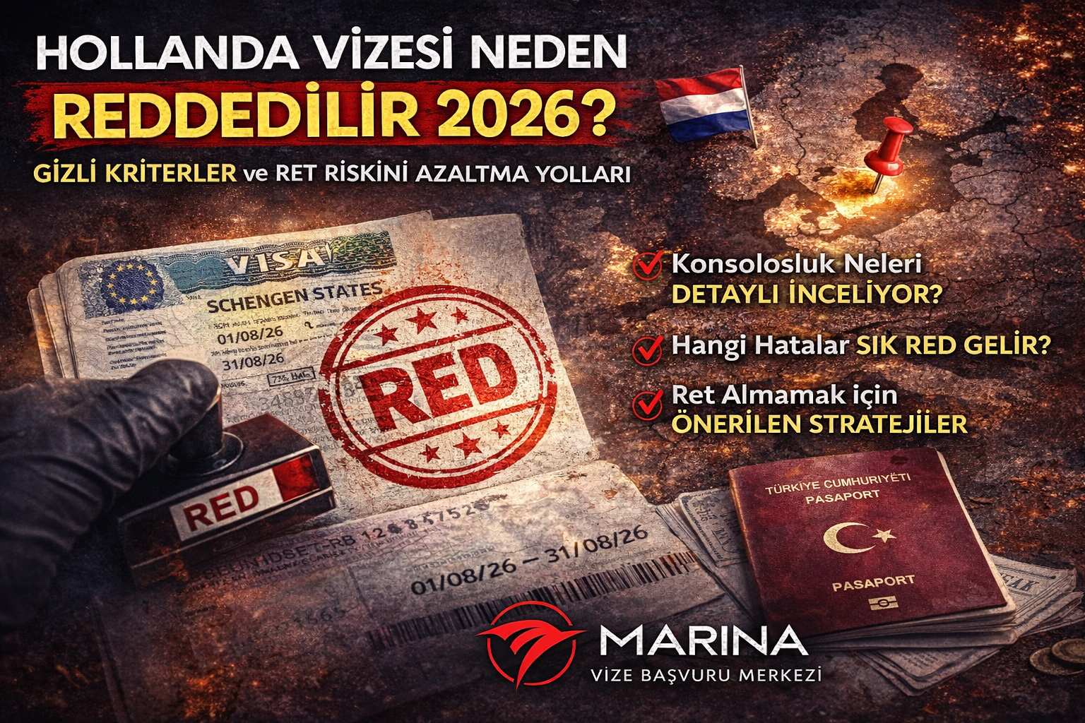 Hollanda Vizesi Red Sebepleri 2026 (En Sık Reddedilme Nedenleri ve Çözüm Yolları)