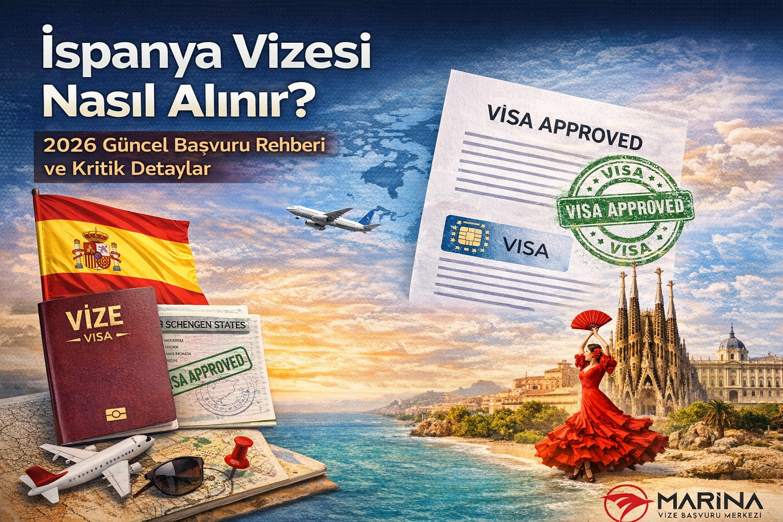 İspanya vizesi nasıl alınır 2026 başvuru süreci gerekli evraklar ve vize alma yöntemleri
