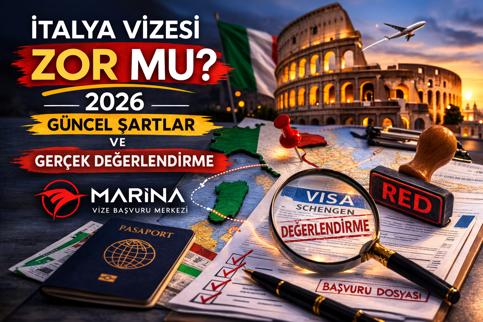 İTALYA VİZESİ ZOR MU? 2026 GÜNCEL DEĞERLENDİRME VE GERÇEKLER
