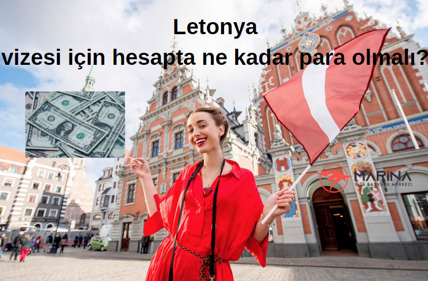 Letonya Vizesi İçin Hesapta Ne Kadar Para Olmalı? 