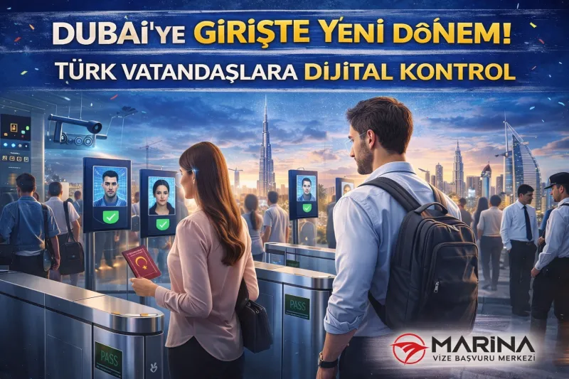 Dubai’ye Girişte Yeni Dönem: Türk Vatandaşlarına Dijital Kontrol ve Hızlı Geçiş Sistemi