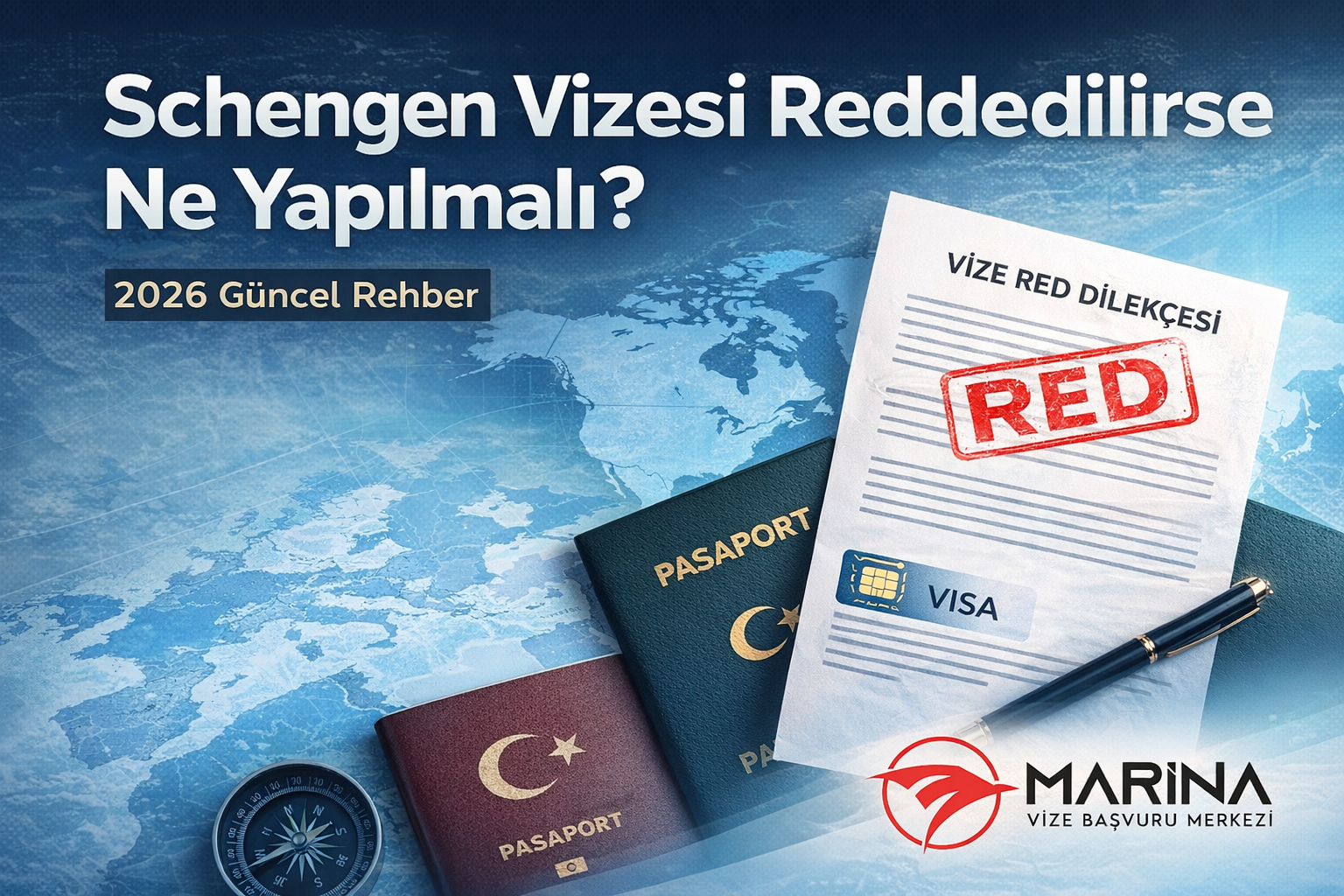 SCHENGEN VİZESİ REDDEDİLİRSE NE YAPILMALI? 2026 GÜNCEL REHBER
