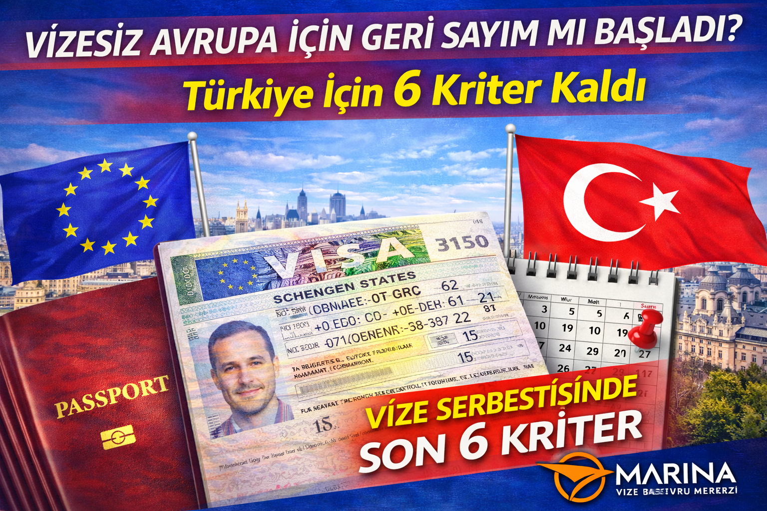 Avrupa Vize Serbestisinde Türkiye’ye 6 Kriter Kaldı: AB Raportöründen Dikkat Çeken Açıklama