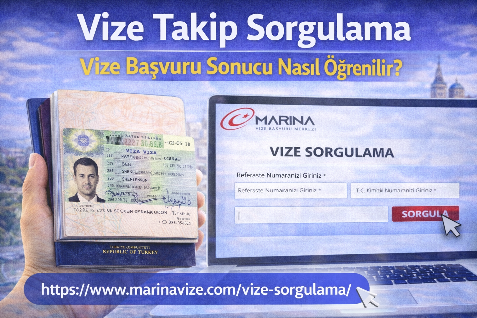 Vize Takip Sorgulama: Vize Başvuru Sonucu Nasıl Öğrenilir?